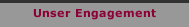 Unser Engagement